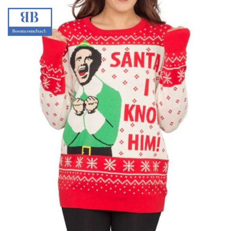 Buddy Elf Santa I Know Him Ugly Christmas Sweater