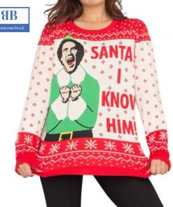 buddy elf santa i know him ugly christmas sweater 3 YgxM3