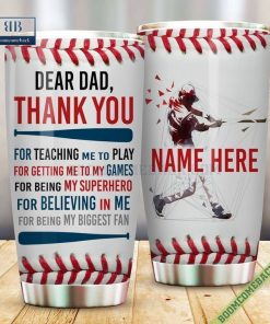 Personalized Baseball Son Dear Dad Thank You For Teaching Me To Play Tumbler Cup