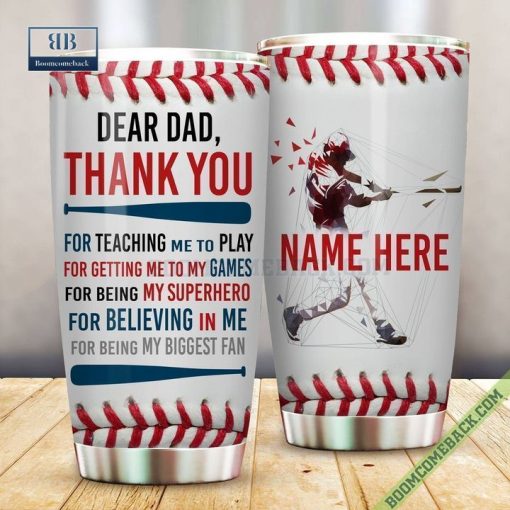 Personalized Baseball Son Dear Dad Thank You For Teaching Me To Play Tumbler Cup