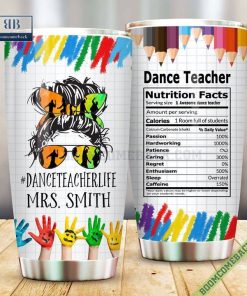 Personalized Dance Teacher Nutrition Facts Steel Tumbler