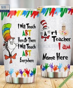 Personalized Dr. Seuss I Am Art Teacher Steel Tumbler