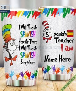 Personalized Dr. Seuss I Am Spanish Teacher Steel Tumbler