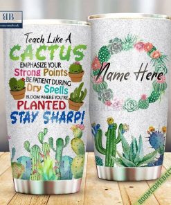 Personalized Teach like a Cactus Tumbler Cup