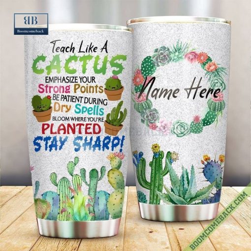 Personalized Teach like a Cactus Tumbler Cup