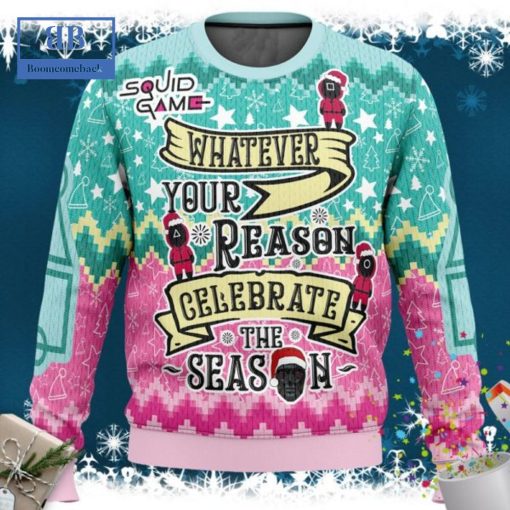 Squid Game Whatever Your Reason Celebrate The Season Ugly Christmas Sweater