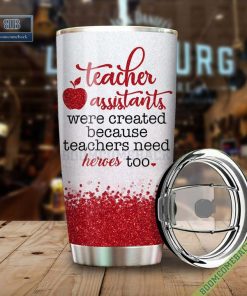 teacher assistant it takes a big heart to shape little minds tumbler cup 3 EJUEN