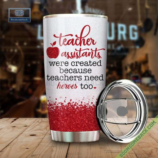 Teacher Assistant It Takes A Big Heart To Shape Little Minds Tumbler Cup