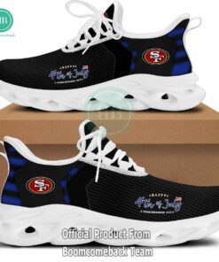 Happy Independence Day San Francisco 49ers Max Soul Shoes