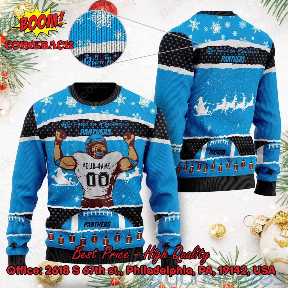 Carolina Panthers All I Need For Christmas Is Panthers Custom Name Number Ugly Christmas Sweater