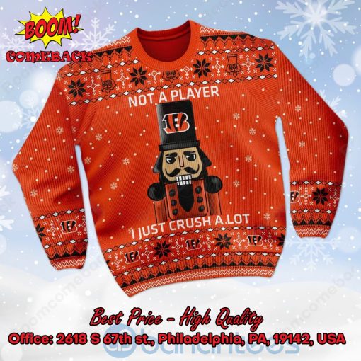 Cincinnati Bengals Nutcracker Not A Player I Just Crush Alot Ugly Christmas Sweater