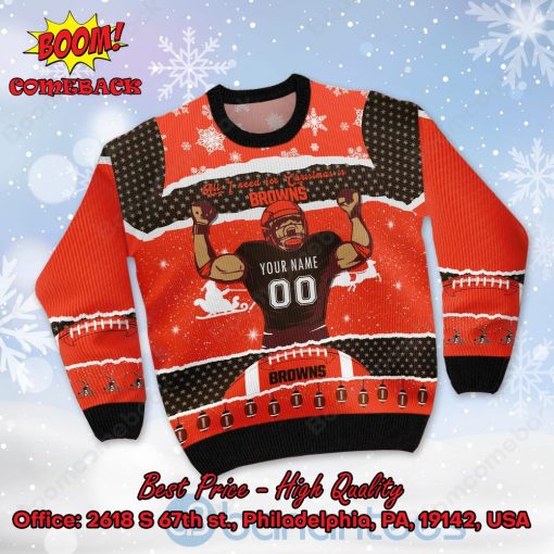 Cleveland Browns All I Need For Christmas Is Browns Custom Name Number Ugly Christmas Sweater