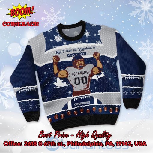 Dallas Cowboys All I Need For Christmas Is Cowboys Custom Name Number Ugly Christmas Sweater