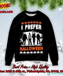 Horror Killers I Prefer Halloween Ugly Christmas Sweater