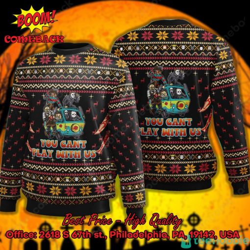 Horror Killers You Can’t Play With Us Halloween Ugly Christmas Sweater