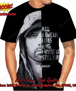 Eminem Had A Dream I Was King 3d Printed T-shirt Hoodie