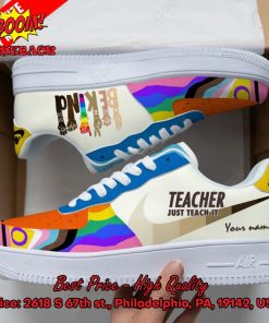 Teacher Just Teach It Personalized Name Nike Air Force Sneakers