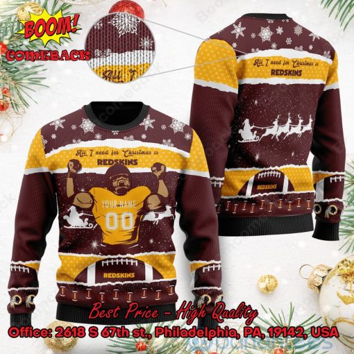 Washington Redskins All I Need For Christmas Is Redskins Custom Name Number Ugly Christmas Sweater