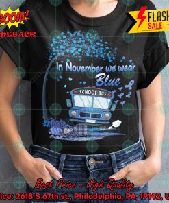 Diabetes Awareness In November We Wear Blue For School Bus Team T-shirt