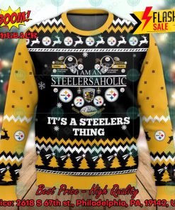 NFL Pittsburgh Steelers I Am An Steelersaholic It’s A Steelers Thing Ugly Christmas Sweater