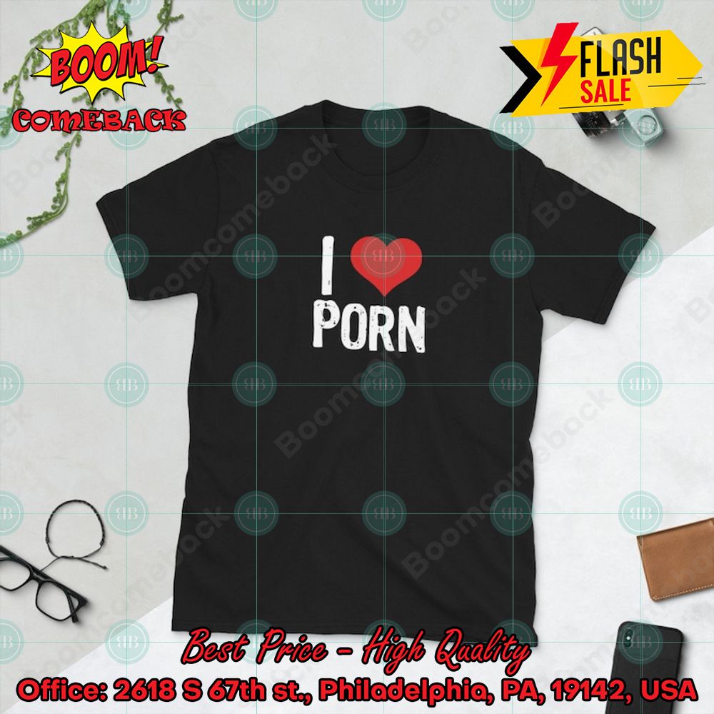 Pornhub I Love Porn T-shirt