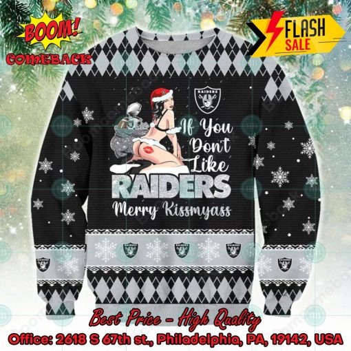 Sexy Santa Girl If You Don’t Like Raiders Merry Kissmyass Ugly Christmas Sweater