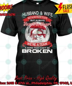 Snowman Husband And Wife Not Always Eye To Eye But Always Heart To Heart T-shirt