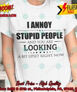 You Are Looking A Bit Upset Right Now T-shirt