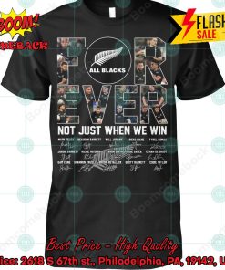 All Blacks Forever Not Just When We Win T-shirt