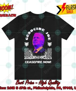 Ceasefire Now Genocide Joe T-shirt