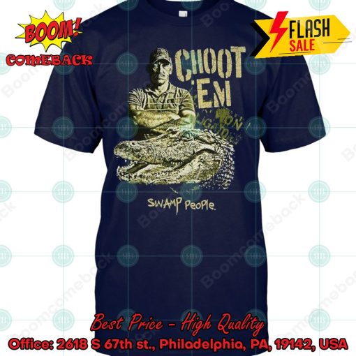 Choot ‘Em Swamp People T-shirt