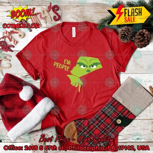 Ew People Grinch Shirt