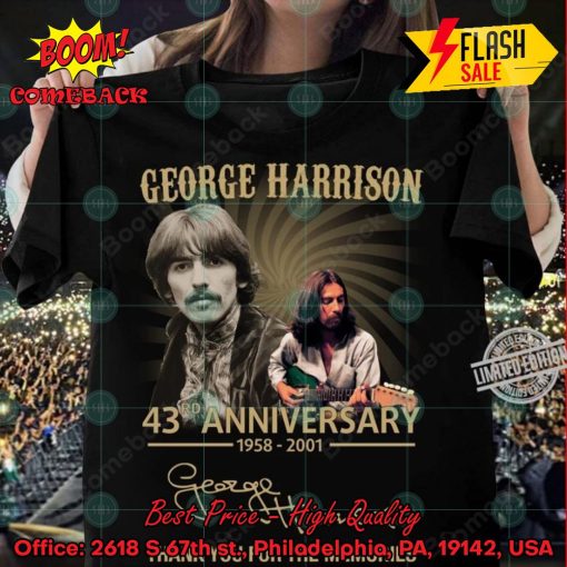 George Harrison 43rd Anniversary Thank You For The Memories T-shirt