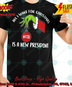 Grinch Hand All I Want For Christmas Is A New President T-shirt