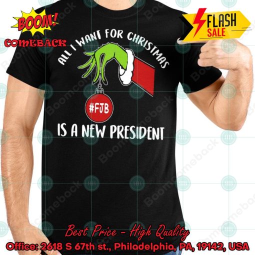 Grinch Hand All I Want For Christmas Is A New President T-shirt