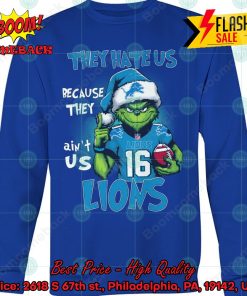 Grinch They Hate Us Because They Ain’t Us Detroit Lions Sweatshirt