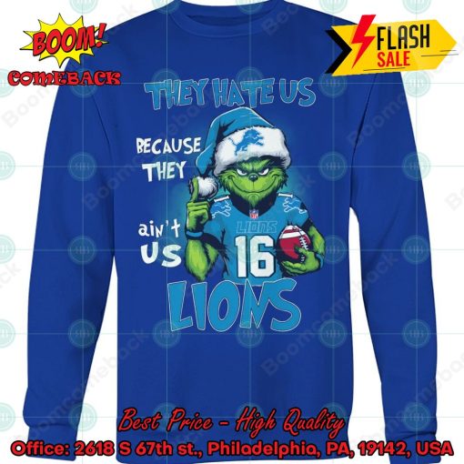 Grinch They Hate Us Because They Ain’t Us Detroit Lions Sweatshirt