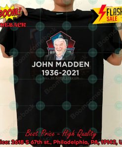 Hall of Farmer Forever John Madden T-shirt