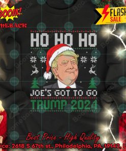 Ho Ho Ho Joe’s Got To Go Trump 2024 Christmas Sweatshirt