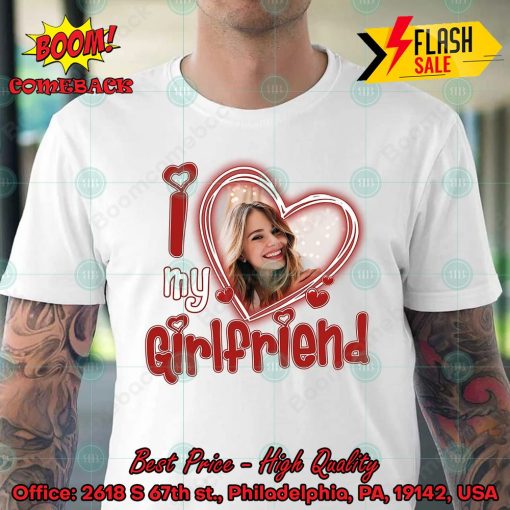 I Love My Girl Friend T-shirt