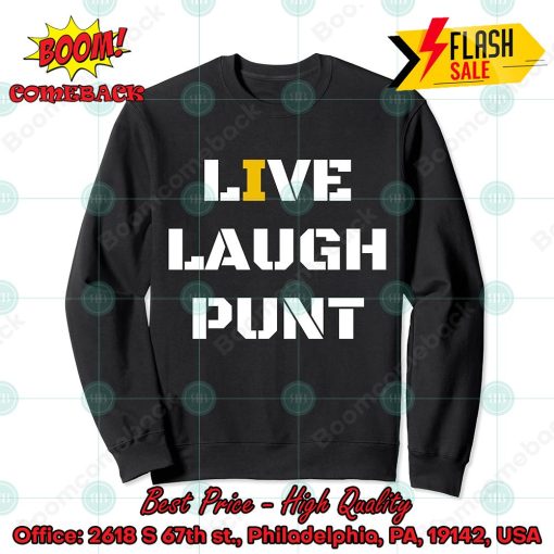 Live Laugh Punt Sweatshirt