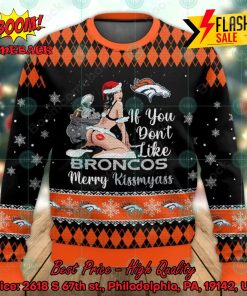 NFL Denver Broncos Sexy Girl Merry Kissmyass Ugly Christmas Sweater