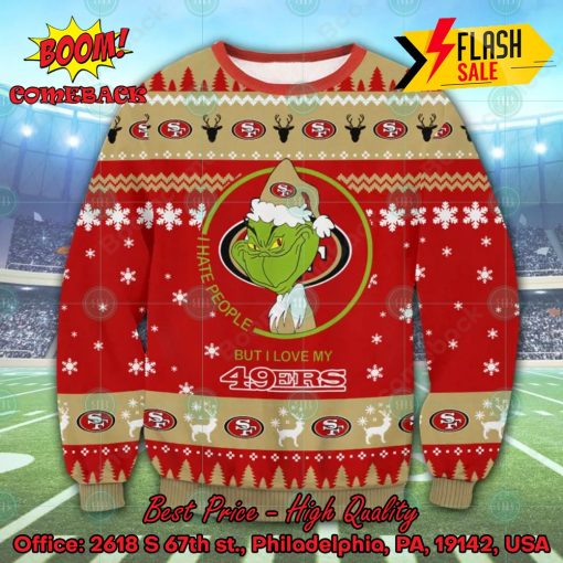 NFL San Francisco 49ers Grinch I Hate People But I Love My 49ers Christmas Sweater