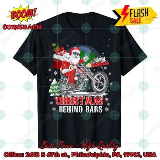 Santa Claus Ride Motorcycle Christmas Behind Bars T-shirt