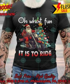 Santa Oh What Fun It Is To Ride Christmas Biker T-shirt