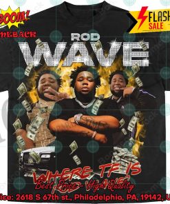 Where TF Is Rod Wave T-shirt