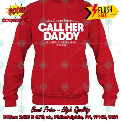 Call Her Daddy Sweatshirt