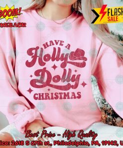 Holly Dolly Christmas Sweatshirt