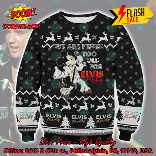 Mickey Mouse We Are Never Too Old For Elvis Presley Ugly Christmas Sweater