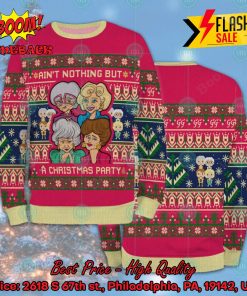 The Golden Girls Ain’t Nothing But A Christmas Party Ugly Christmas Sweater